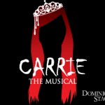 Carrie the Musical at Dominion Stage